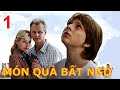 Món quà bất ngờ. Tập 1  | Phim tâm lý xã hội, chính kịch thời hiện đại