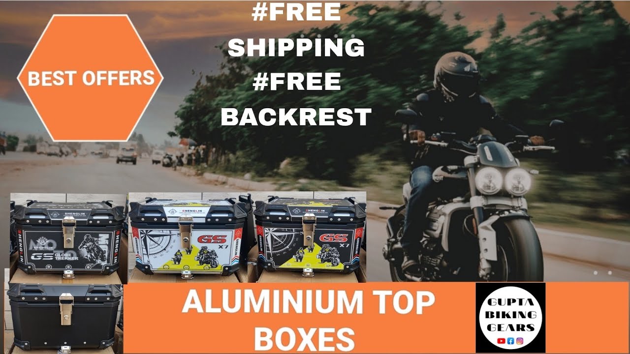 Best Aluminium Top Boxes In Wholesale Prices | SHENGLIN AND COOCASE |Gupta Biking Gears