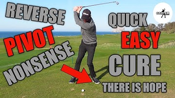 REVERSE PIVOT NONSENSE, QUICK EASY CURE, THERE IS HOPE