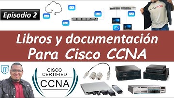 02 BOOTCAMP CCNA: Libros y documentacion de estudio para Cisco CCNA