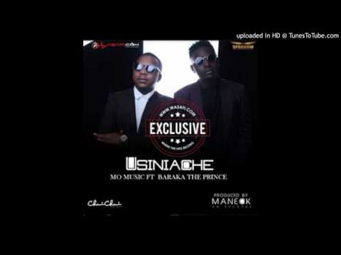 Mo music ft Baraka da prince USINIACHE official audio