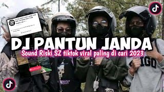 DJ PANTUN JANDA SOUND RISKI SZ JEDAG JEDUG KANE TIKTOK VIRAL TERBARU 2023