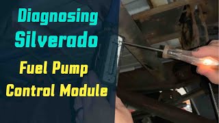 Diagnosing Silverado Fuel Pump Control Module