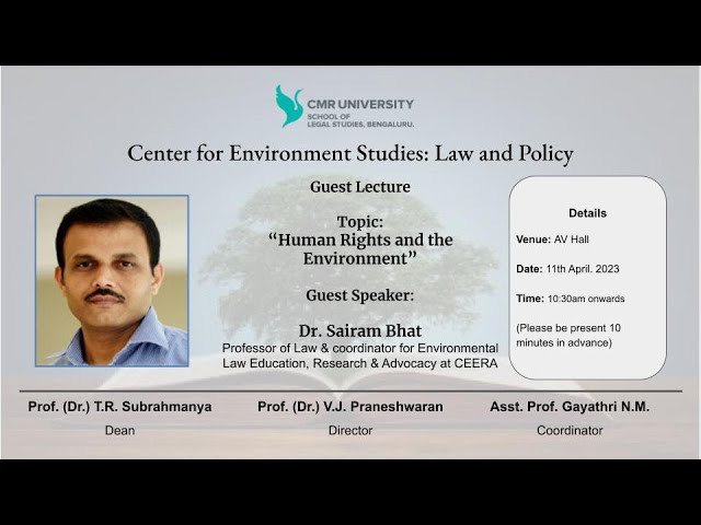 Prof.  (Dr.)  Sairam Bhat on Human Rights and Environment