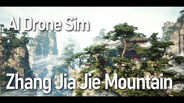 AI Drone Sim - Zhang Jia Jie Mountain (Demostration Map)