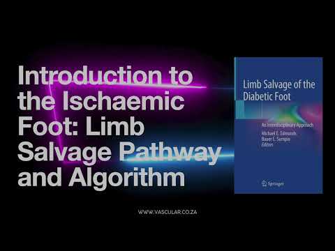LSDF 17 Introduction to the Ischaemic Foot Limb Salvage Pathway and Algorithm