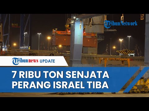 MELIMPAH! Begini Proses Pemindahan 7 Ribu Ton Senjata Perang Israel yang Baru Datang dari AS