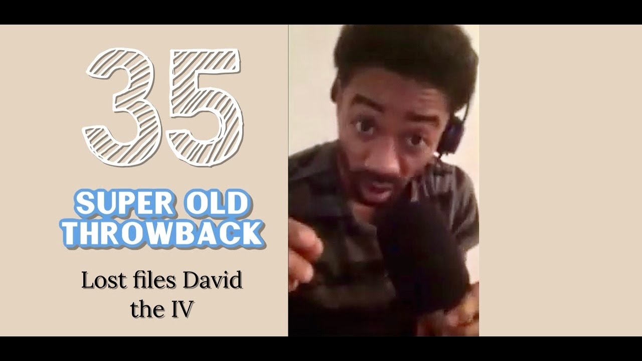 How Old Is Rapper David Super Old Throw Back Rap: Lost Files David the IV #actor - YouTube