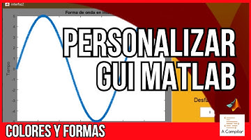 MEJORA DE INTERFAZ GRÁFICA GUI en Matlab | Conceptos básicos ✅ 2021