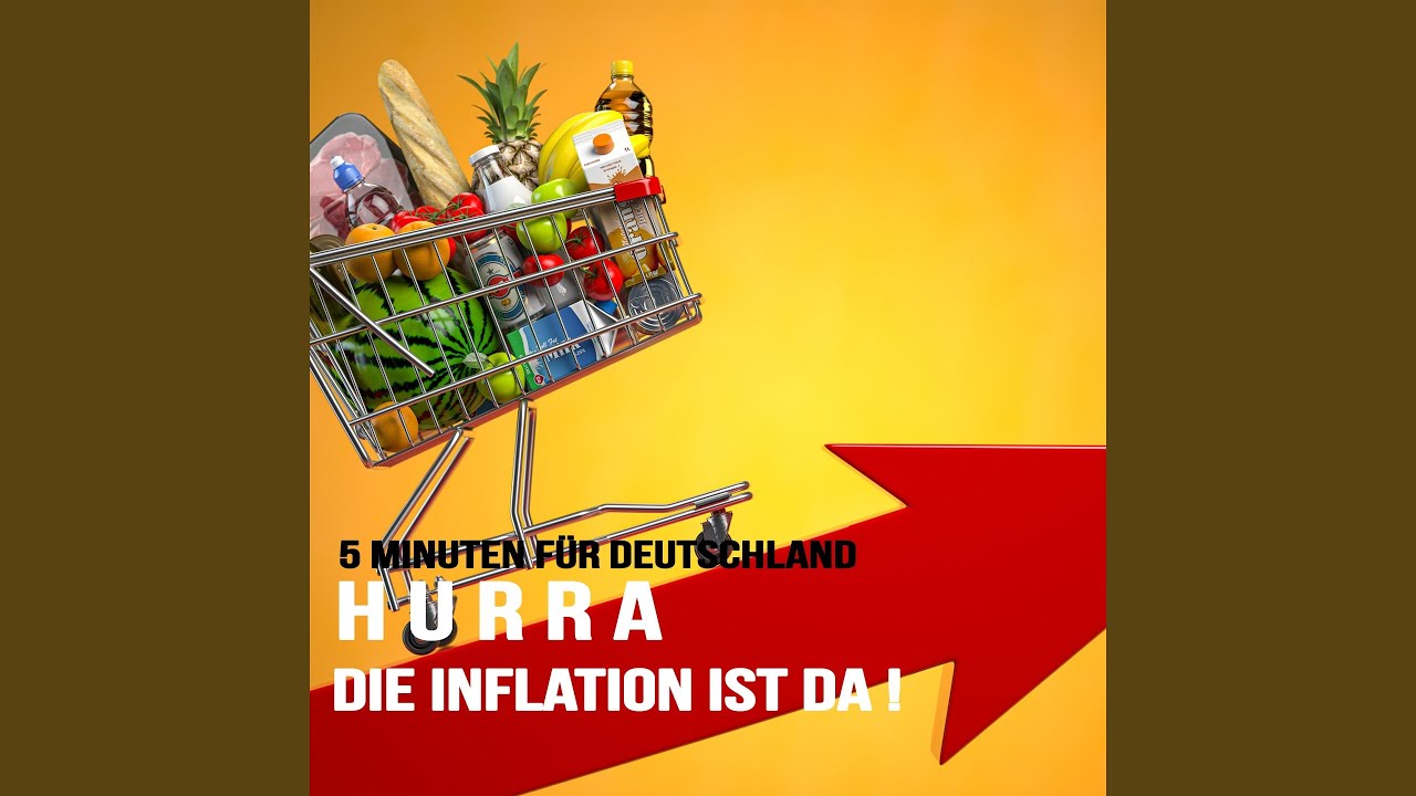Hurra die Inflation ist da - YouTube