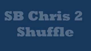 SB Chris 2 Shuffle