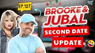 Brooke And Jubal Second Date Update | EP.127 | When Silence Was the Final Answer