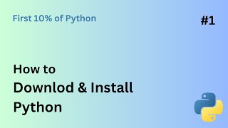 How to Setup Python in Local Machine || Run your First line of Code in Python