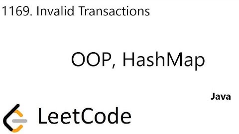 LeetCode 1169 | Invalid Transactions | OOP, HashMap | Java