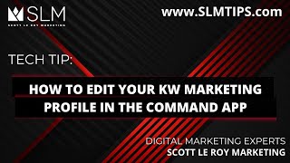 Tech Tip: How to Edit Your KW Marketing Profile in the Command App