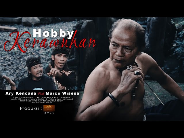 Kencana Pro : Hobby Kerawuhan - Ary Kencana Feat Marco (Official Video Klip Musik) class=