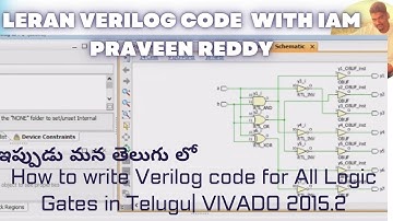 How to write Verilog code for All Logic Gates in Telugu| XILINX VIVADO 2015.2