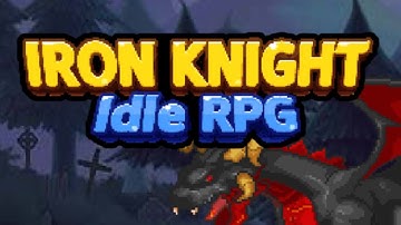 Iron knight : Nonstop Idle RPG Mobile Gameplay Android