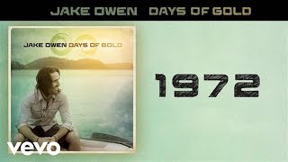 Смотреть клип Jake Owen - 1972 (Audio)