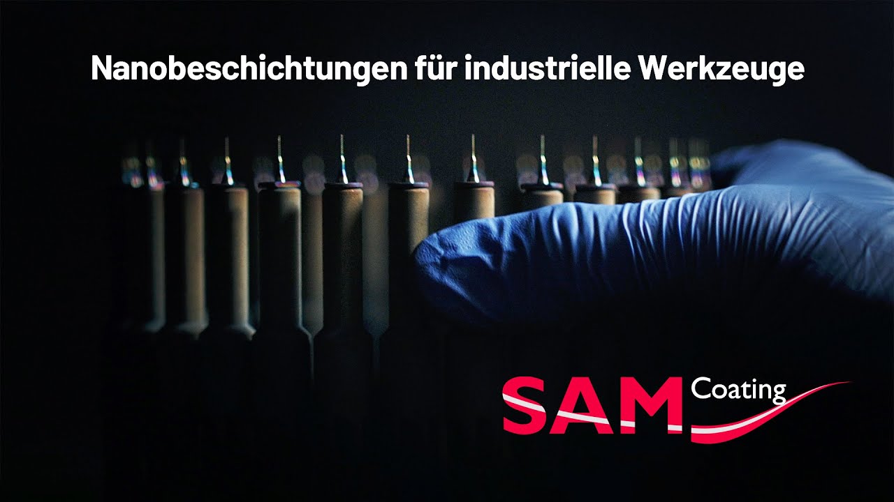SAM Coating: Nanobeschichtungen für industrielle Werkzeuge