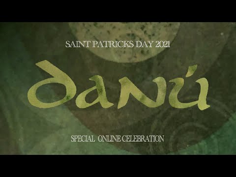 Danú St Patricks Day 2021- Special Online Celebration