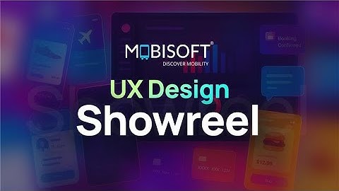 UX Design Showreel | Mobisoft’s Human-Centered Digital Experiences