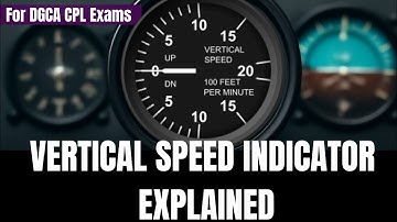 Vertical Speed Indicator - Instrumentation #4 | Navigation Series | DGCA CPL Ground Classes 
