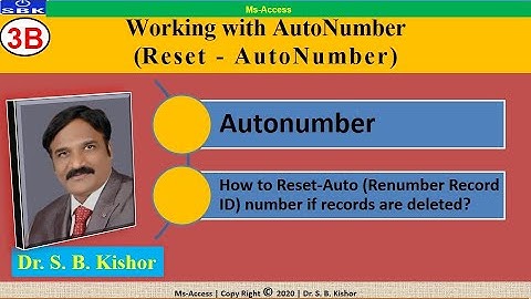 3B Ms-Access - Working with AutoNumber (Reset - AutoNumber / Renumber Record ID)