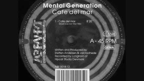 Mental Generation - Cafe Del Mar (1992)