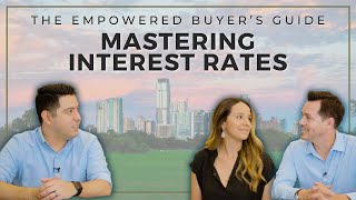 Proven Strategies for Home Buyers in Austin! Exclusive Interview about Interest Rates Continued