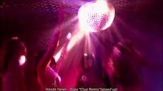 Hande Yener - Sopa “Clup Remix” (speed up) Resimi