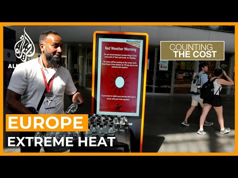 What's the cost of Europe's extreme heat? | Counting the Cost