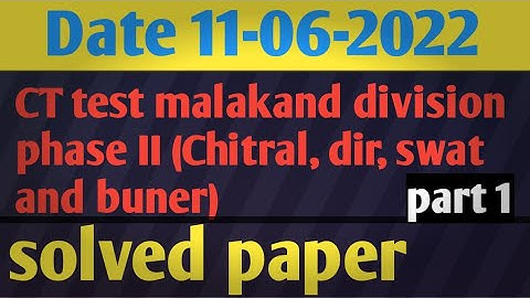 Etea CT test malakand division phase II solved paper date 11-06-2022 part 1