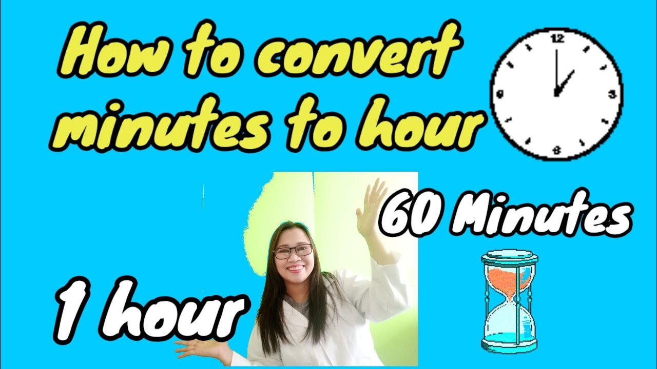 How To Convert Minutes To Hour