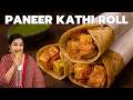 Paneer Kathi Roll |  High Protein Veg Roll | Street Food Style | Paneer Recipes