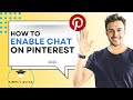 How to Enable Chat on Pinterest in 2025