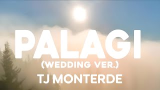 TJ Monterde - Palagi (Wedding Version) (Lyrics)