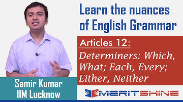English Grammar 12 - Determiners: Which, What; Each, Every; Either, Neither