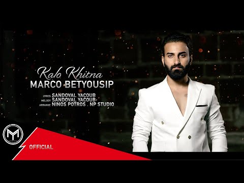 Marco BetYousip Kalo Khitna Official 