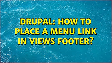 Drupal: How to place a menu link in views footer? (3 Solutions!!)