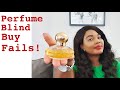 Perfume Blind Buy Fails | Perfumes I'm never buying again
