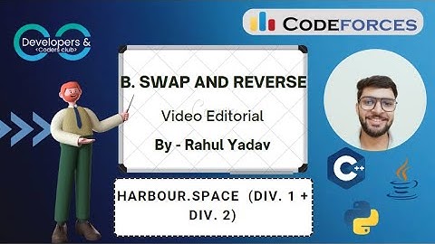 Harbour.Space Scholarship Contest (Div. 1 + Div. 2) || B. Swap and Reverse