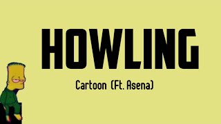 Cartoon - Howling (Ft. Asena)(lyric video)