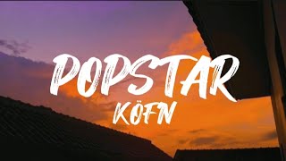 Köfn - Popstar (Sözleri/Lyrics)