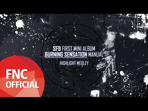SF9 - First Mini Album 『Burning Sensation』 Manual #2 _ Highlight Medley