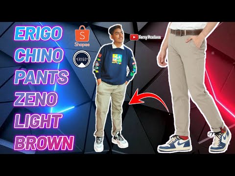 Unboxing Dan Review Erigo Chino Pants Zeno Light Brown Di Shopee