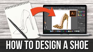 How to design a shoe using Adobe Illustrator...the correct way!