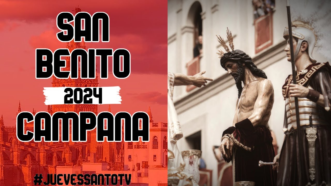 San Benito en Campana 2024 - AM La Encarnación - Hdad. San Benito - Martes Santo Sevilla
