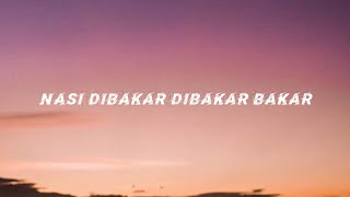 Kang Oban - Nasi Bakar Lyrics Video