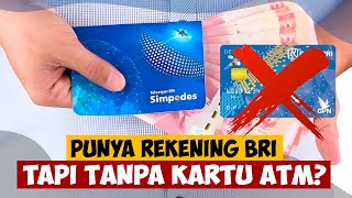 Punya Rekening BRI tapi Tanpa Kartu ATM Bisa Gak?